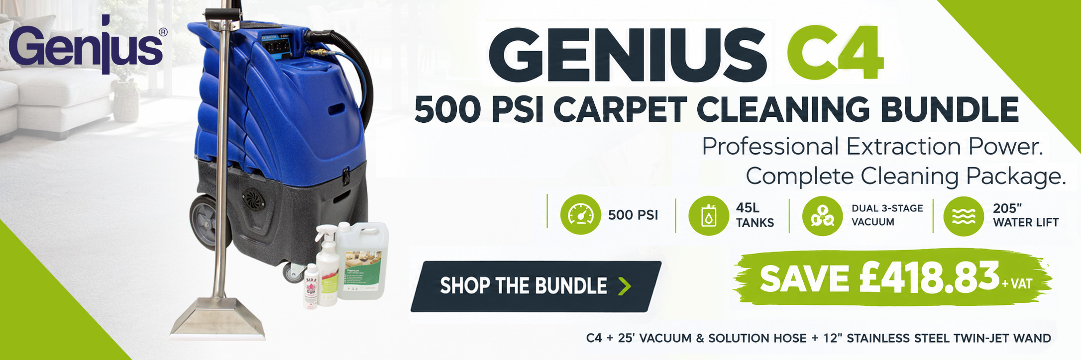 Genius C4 500 PSI Carpet Bundle - 12" Stainless Steel Wand